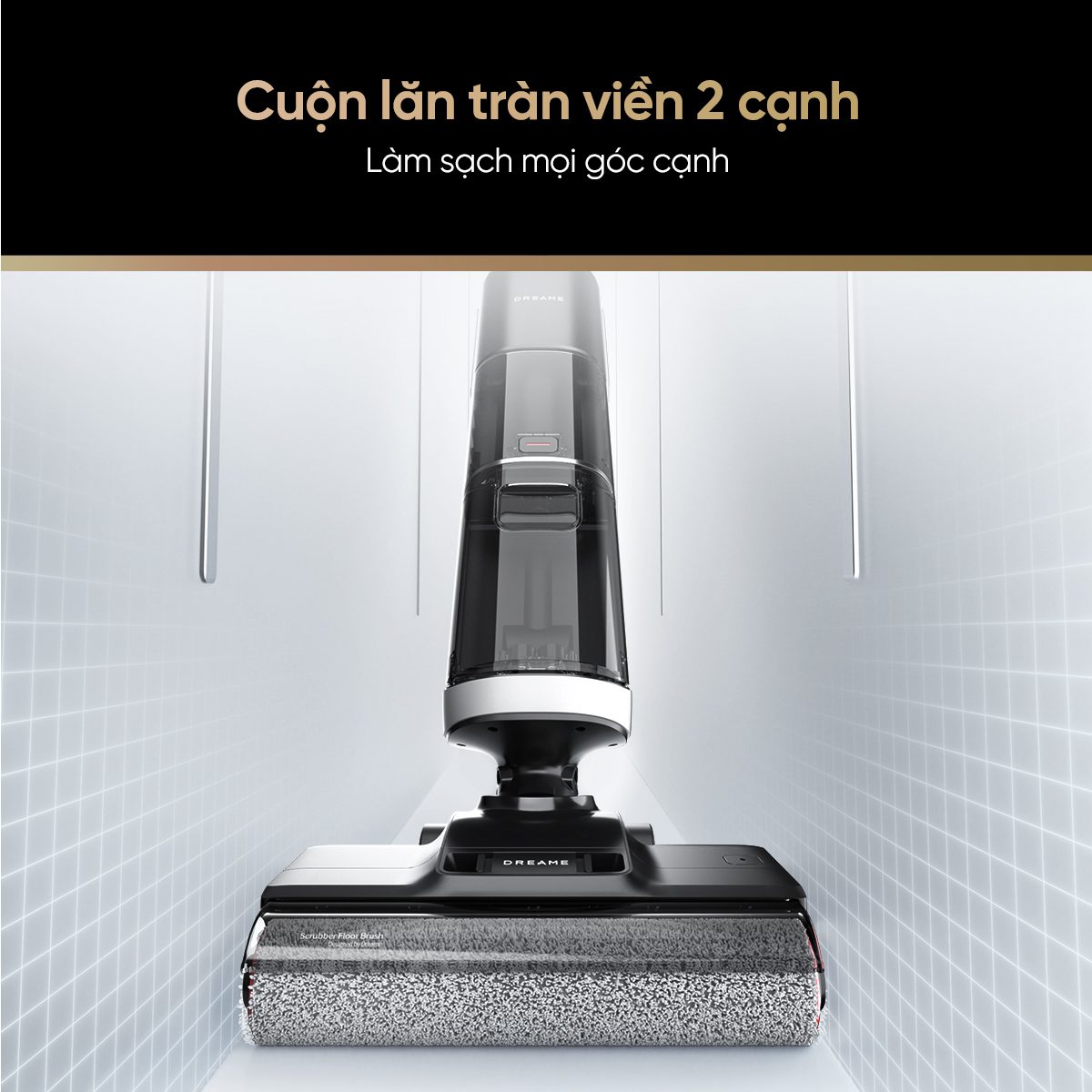 Dreame H14 cuộn lăn tràn viền 2 cạnh