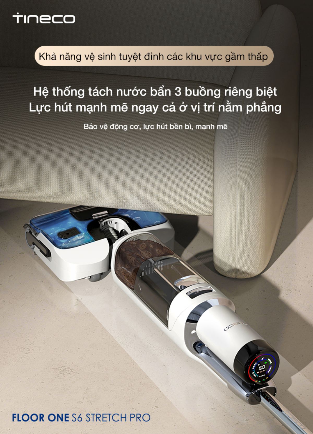 Tineco S6 Stretch Pro gập nghiêng 180°