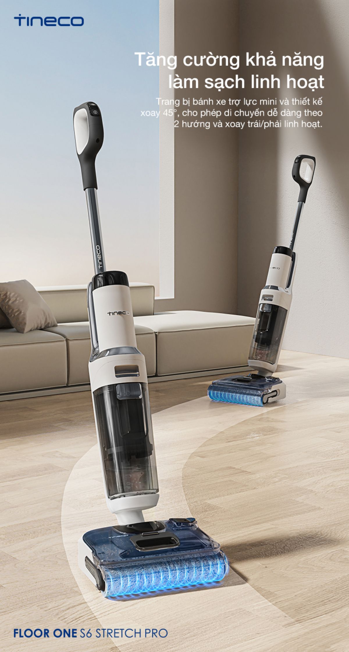 Tineco S6 Stretch Pro gập nghiêng 180°